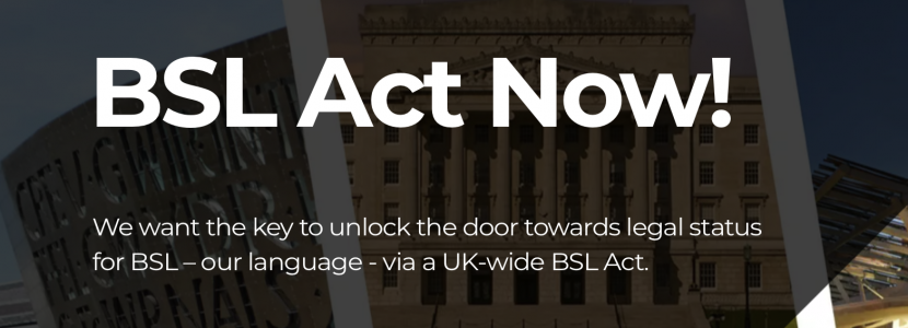 BSL Act Now